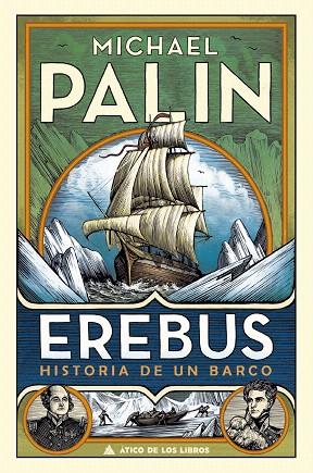 EREBUS, HISTORIA DE UN BARCO | 9788417743369 | PALIN, MICHAEL | Llibreria Drac - Llibreria d'Olot | Comprar llibres en català i castellà online