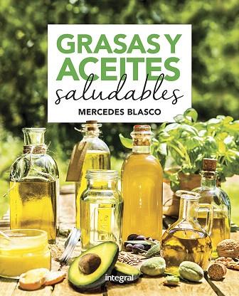 GRASAS Y ACEITES SALUDABLES | 9788491181927 | BLASCO, MERCEDES | Llibreria Drac - Llibreria d'Olot | Comprar llibres en català i castellà online
