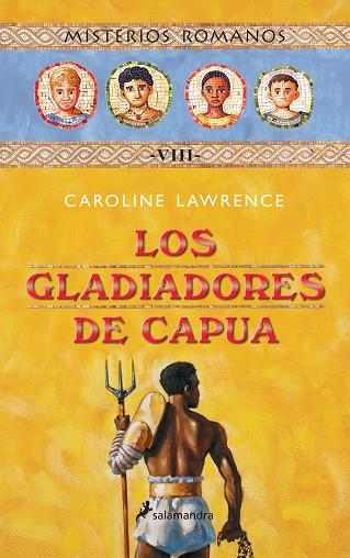 GLADIADORES DE CAPUA, LOS | 9788478889747 | LAWRENCE, CAROLINE | Llibreria Drac - Llibreria d'Olot | Comprar llibres en català i castellà online