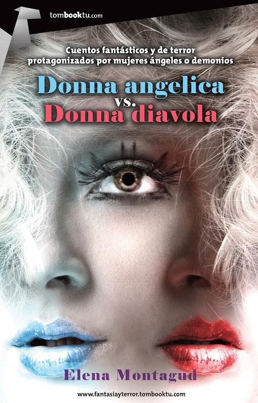 DONNA ANGELICA VS DONNA DIAVOLA | 9788415747352 | MONTAGUD, ELENA | Llibreria Drac - Llibreria d'Olot | Comprar llibres en català i castellà online