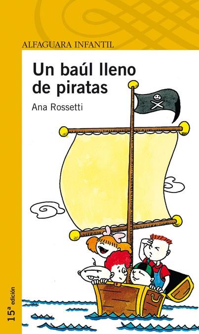 BAUL LLENO DE PIRATAS, UN | 9788420464664 | ROSSETTI, ANA | Llibreria Drac - Llibreria d'Olot | Comprar llibres en català i castellà online