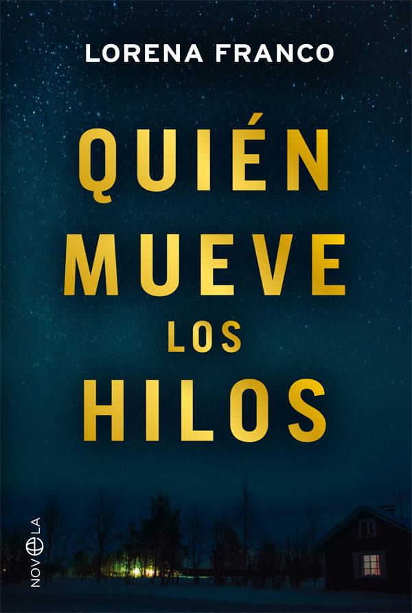 QUIÉN MUEVE LOS HILOS | 9788491644767 | FRANCO, LORENA | Llibreria Drac - Llibreria d'Olot | Comprar llibres en català i castellà online