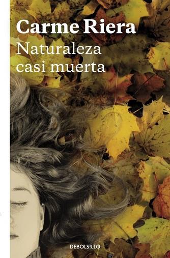 NATURALEZA CASI MUERTA | 9788466334082 | RIERA, CARME | Llibreria Drac - Llibreria d'Olot | Comprar llibres en català i castellà online