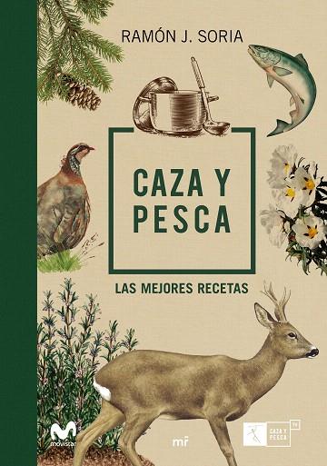 CAZA Y PESCA. LAS MEJORES RECETAS | 9788427045385 | SORIA, RAMON J.; | Llibreria Drac - Llibreria d'Olot | Comprar llibres en català i castellà online