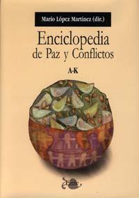 ENCICLOPEDIA DE LA PAZ Y LOS CONFLICTOS - 2 VOLUMS | 9788433830951 | LOPEZ, MARIO | Llibreria Drac - Llibreria d'Olot | Comprar llibres en català i castellà online
