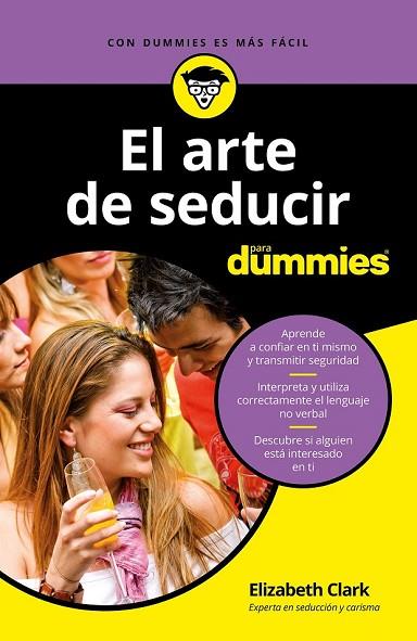 ARTE DE SEDUCIR PARA DUMMIES, EL | 9788432904516 | CLARK, ELIZABETH | Llibreria Drac - Llibreria d'Olot | Comprar llibres en català i castellà online