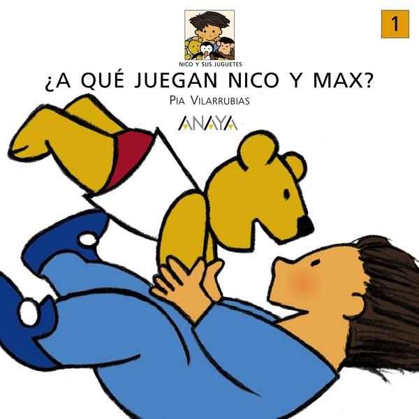 A QUE JUEGAN NICO Y MAX ? | 9788420712505 | VILARRUBIAS, PIA | Llibreria Drac - Llibreria d'Olot | Comprar llibres en català i castellà online