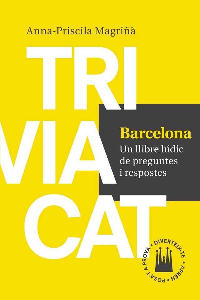 BARCELONA (TRIVIACAT 1) | 9788416139552 | MAGRIÑÀ, ANNA-PRISCILA | Llibreria Drac - Llibreria d'Olot | Comprar llibres en català i castellà online