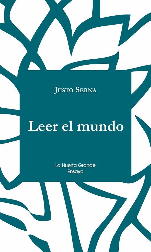 LEER EL MUNDO | 9788494666742 | SERNA, JUSTO | Llibreria Drac - Llibreria d'Olot | Comprar llibres en català i castellà online