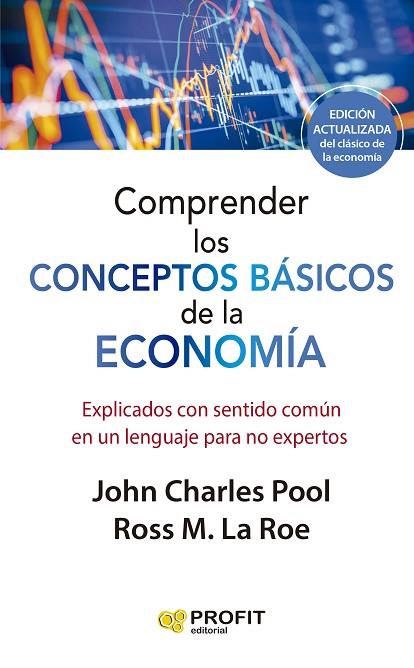 COMPRENDER LOS CONCEPTOS BÁSICOS DE LA ECONOMIA | 9788419212603 | LAROE, ROSS M.; CHARLES, JOHN | Llibreria Drac - Llibreria d'Olot | Comprar llibres en català i castellà online