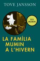 FAMILIA MUMIN A L'HIVERN, LA | 9788424638481 | JANSSON, TOVE | Llibreria Drac - Llibreria d'Olot | Comprar llibres en català i castellà online