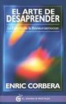ARTE DE DESAPRENDER, EL | 9788494354908 | CORBERA, ENRIC | Llibreria Drac - Llibreria d'Olot | Comprar llibres en català i castellà online