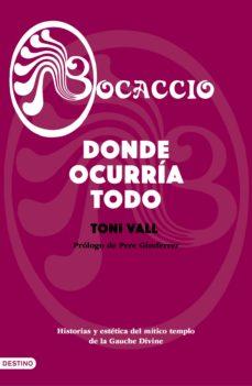 BOCACCIO. DONDE OCURRIA TODO | 9788423356775 | VALL, TONI | Llibreria Drac - Llibreria d'Olot | Comprar llibres en català i castellà online