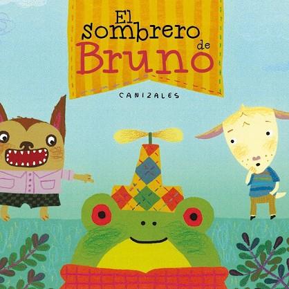 SOMBRERO DE BRUNO, EL | 9788448847098 | JIMENEZ CANIZALES, HAROLD | Llibreria Drac - Llibreria d'Olot | Comprar llibres en català i castellà online