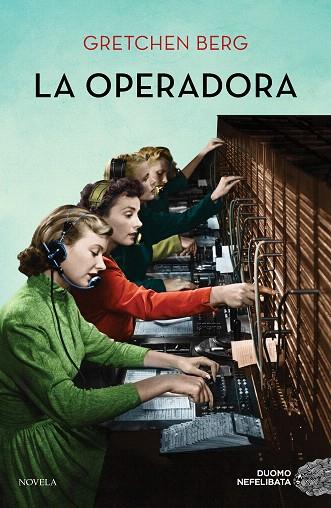 OPERADORA, LA | 9788417761585 | BERG, GRETCHEN | Llibreria Drac - Llibreria d'Olot | Comprar llibres en català i castellà online