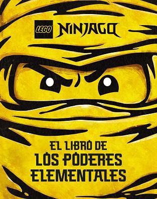 LEGO NINJAGO. EL LIBRO DE LOS PODERES ELEMENTALES | 9788408269571 | LEGO | Llibreria Drac - Llibreria d'Olot | Comprar llibres en català i castellà online