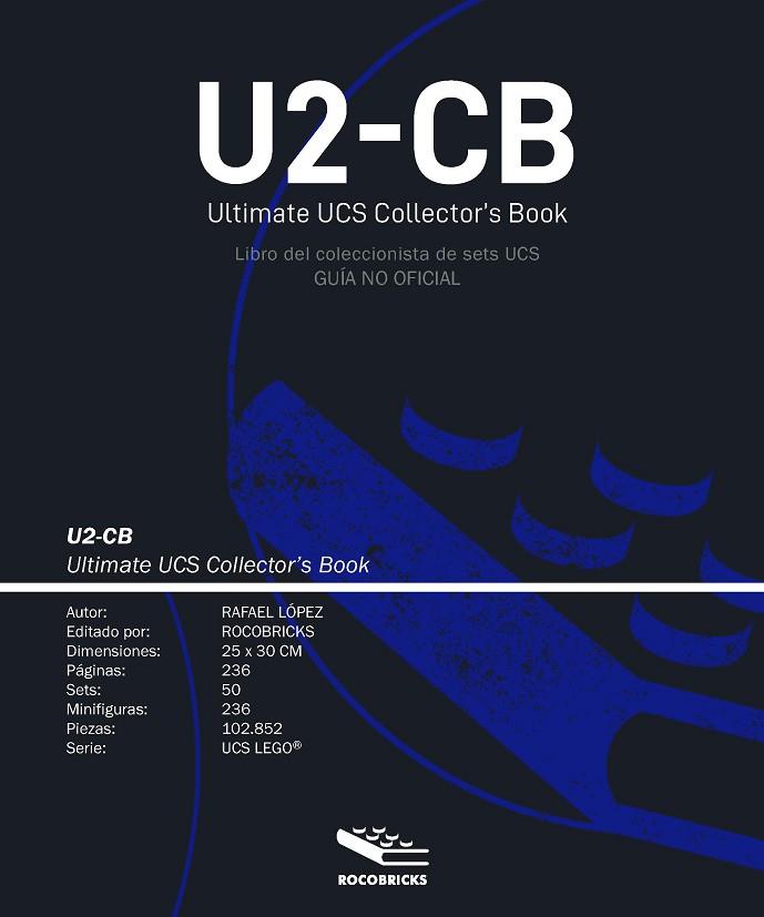 U2-CB ULTIMATE UCS COLLECTOR'S BOOK (LIBRO DEL COLECCIONISTA UCS) | 9788412162820 | LÓPEZ, RAFAEL | Llibreria Drac - Llibreria d'Olot | Comprar llibres en català i castellà online
