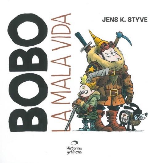 BOBO LA MALA VIDA | 9786075575568 | STYVE, JENS K. | Llibreria Drac - Llibreria d'Olot | Comprar llibres en català i castellà online