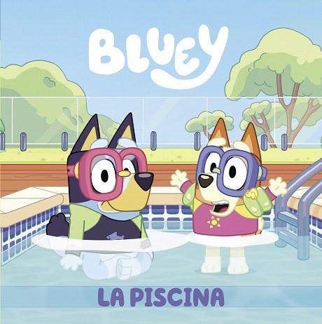 PISCINA, LA (BLUEY) | 9788448863999 | BBC STUDIOS | Llibreria Drac - Llibreria d'Olot | Comprar llibres en català i castellà online