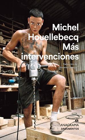 MÁS INTERVENCIONES | 9788433906199 | HOUELLEBECQ, MICHEL | Llibreria Drac - Llibreria d'Olot | Comprar llibres en català i castellà online
