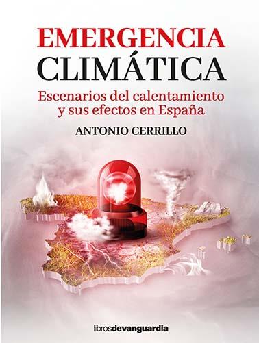 EMERGENCIA CLIMÁTICA | 9788416372706 | CERRILLO, ANTONIO | Llibreria Drac - Llibreria d'Olot | Comprar llibres en català i castellà online