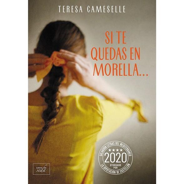 SI TE QUEDAS EN MORELLA... | 9788417626426 | CAMESELLE, TERESA | Llibreria Drac - Llibreria d'Olot | Comprar llibres en català i castellà online
