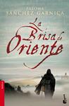 BRISA DE ORIENTE, LA | 9788467006988 | SANCHEZ-GARNICA, PALOMA | Llibreria Drac - Llibreria d'Olot | Comprar llibres en català i castellà online