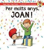 PER MOLTS ANYS JOAN! | 9788490344392 | ROIG, ROGER; PRADES, HUGO | Llibreria Drac - Llibreria d'Olot | Comprar llibres en català i castellà online