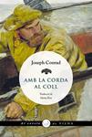 AMB LA CORDA AL COLL | 9788483308394 | CONRAD, JOSEPH | Llibreria Drac - Llibreria d'Olot | Comprar llibres en català i castellà online