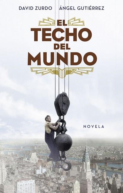 TECHO DEL MUNDO, EL | 9788401389887 | ZURDO, DAVID / GUTIERREZ, ANGEL | Llibreria Drac - Llibreria d'Olot | Comprar llibres en català i castellà online