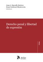 DERECHO PENAL Y LIBERTAD DE EXPRESIÓN | 9788418244872 | JOAN J. QUERALT JIMÉNEZ (DIR)/SERGI CARDENAL MONTRAVETA (DIR.) | Llibreria Drac - Llibreria d'Olot | Comprar llibres en català i castellà online