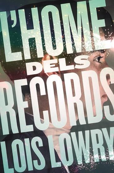 HOME DELS RECORDS, L' | 9788466143783 | LOWRY, LOIS | Llibreria Drac - Llibreria d'Olot | Comprar llibres en català i castellà online