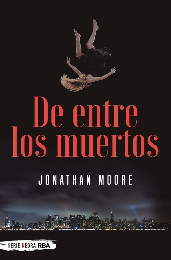 DE ENTRE LOS MUERTOS | 9788491873112 | MOORE, JONATHAN | Llibreria Drac - Llibreria d'Olot | Comprar llibres en català i castellà online