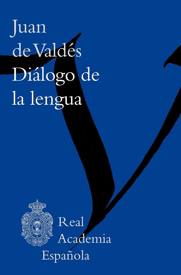 DIÁLOGO DE LA LENGUA | 9788467066081 | DE VALDÉS, JUAN | Llibreria Drac - Llibreria d'Olot | Comprar llibres en català i castellà online