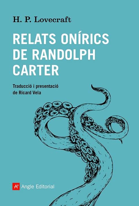 RELATS ONÍRICS DE RANDOLPH CARTER | 9788419017086 | LOVECRAFT, H.P. | Llibreria Drac - Llibreria d'Olot | Comprar llibres en català i castellà online