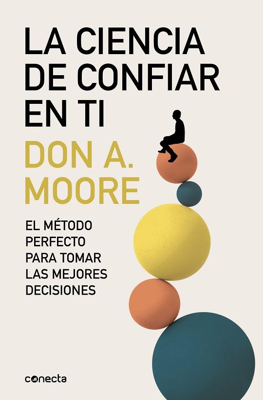 CIENCIA DE CONFIAR EN TI, LA | 9788416029440 | MOORE, DON A. | Llibreria Drac - Librería de Olot | Comprar libros en catalán y castellano online
