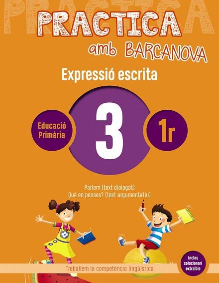 PRACTICA AMB BARCANOVA 3. EXPRESSIÓ ESCRITA | 9788448948221 | AA.DD. | Llibreria Drac - Llibreria d'Olot | Comprar llibres en català i castellà online