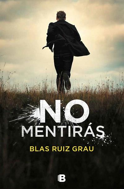 NO MENTIRAS | 9788466665704 | RUIZ GRAU, BLAS | Llibreria Drac - Llibreria d'Olot | Comprar llibres en català i castellà online