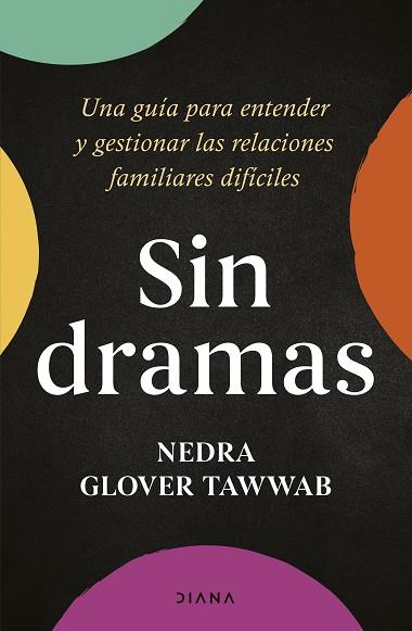 SIN DRAMAS | 9788411191074 | GLOVER TAWWAB, NEDRA | Llibreria Drac - Llibreria d'Olot | Comprar llibres en català i castellà online