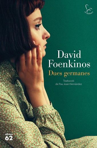 DUES GERMANES | 9788429778397 | FOENKINOS, DAVID | Llibreria Drac - Llibreria d'Olot | Comprar llibres en català i castellà online