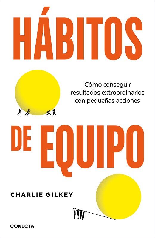 HÁBITOS DE EQUIPO | 9788418053252 | GILKEY, CHARLIE | Llibreria Drac - Llibreria d'Olot | Comprar llibres en català i castellà online