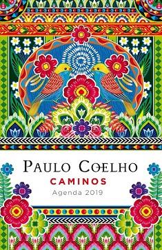 CAMINOS (AGENDA COELHO 2019) | 9788408183297 | COELHO, PAULO | Llibreria Drac - Llibreria d'Olot | Comprar llibres en català i castellà online