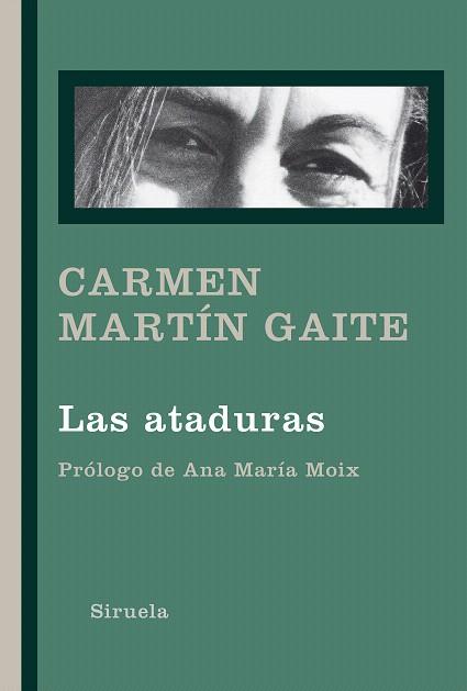 ATADURAS, LAS | 9788418245305 | MARTÍN GAITE, CARMEN | Llibreria Drac - Librería de Olot | Comprar libros en catalán y castellano online