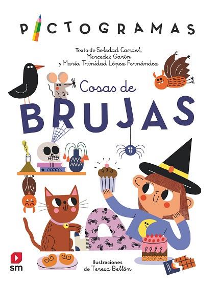 COSAS DE BRUJAS (PICTOGRAMAS) | 9788413927497 | CANDEL GUILLÉN, SOLEDAD/GARÍN MUÑOZ, MERCEDES/LÓPEZ, MARÍA TRINIDAD | Llibreria Drac - Llibreria d'Olot | Comprar llibres en català i castellà online