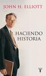 HACIENDO HISTORIA | 9788430600779 | ELLIOTT, JOHN H. | Llibreria Drac - Librería de Olot | Comprar libros en catalán y castellano online