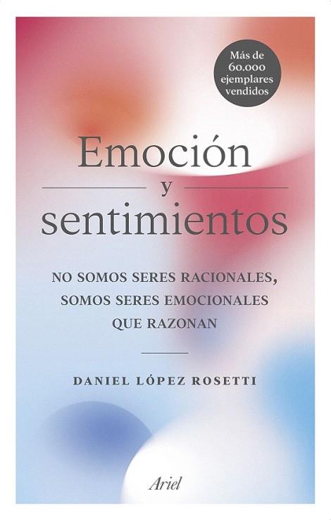 EMOCIÓN Y SENTIMIENTOS | 9788434427723 | LÓPEZ ROSETTI, DANIEL | Llibreria Drac - Llibreria d'Olot | Comprar llibres en català i castellà online