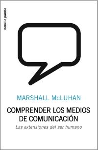 COMPRENDER LOS MEDIOS DE COMUNICACION | 9788449322037 | MCLUHAN, MARSHALL | Llibreria Drac - Llibreria d'Olot | Comprar llibres en català i castellà online