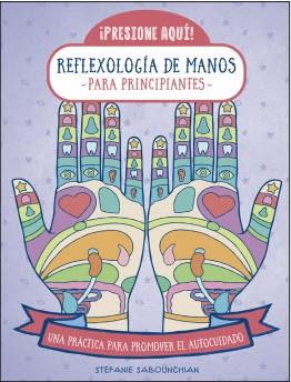 REFLEXOLOGIA DE MANOS PARA PRINCIPIANTES | 9788470823268 | SABOUNCHIAN, STEFANIE | Llibreria Drac - Llibreria d'Olot | Comprar llibres en català i castellà online