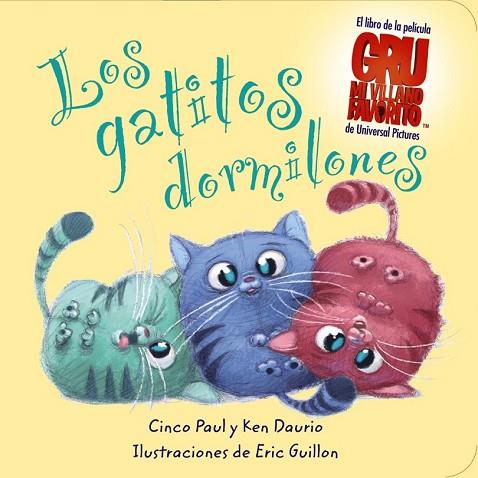 GATITOS DORMILONES, LOS | 9788466793926 | PAUL, CINCO/DAURIO, KEN | Llibreria Drac - Llibreria d'Olot | Comprar llibres en català i castellà online
