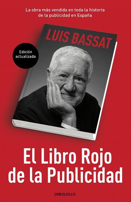 LIBRO ROJO DE LA PUBLICIDAD, EL (ED. ACTUALIZADA) | 9788466353205 | BASSAT, LUIS | Llibreria Drac - Librería de Olot | Comprar libros en catalán y castellano online